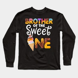 Brother of the Sweet One Funny 1st Birthday Party Long Sleeve T-Shirt